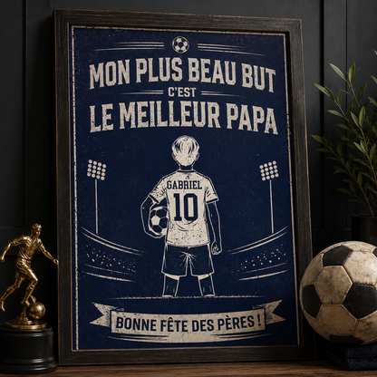Affiche Personnalisée Football "Mon Plus Beau But" - Cadeau Fête des Pères, Papa et Enfant