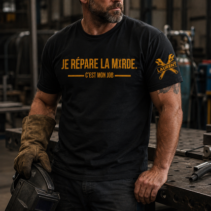 T-Shirt Personnalisé « Je Répare la M*rde. C’est Mon Job » – Cadeau Homme Original et Drôle